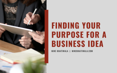 Finding Your Purpose for a Business Idea