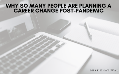 Why So Many People are Planning a Career Change Post-Pandemic