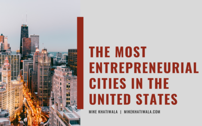 The Most Entrepreneurial Cities in the U.S.